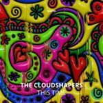 cover: The Cloudshapers - This Time