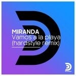 cover: Miranda - Vamos A La Playa (Hardstyle Remix)