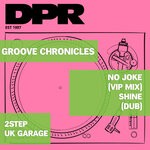 cover: Groove Chronicles (noodles)|Dubchild - Shine/No Joke (2step Mix UK Garage)