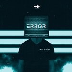 cover: Mr Crow - Error (Original Mix)