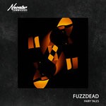 cover: Fuzzdead - Fairy Tales