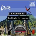 cover: Erik Bonaldy - La Banda De Caracas