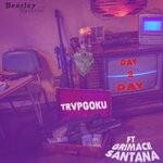 cover: Grimace Santana|Trvpgoku - Day 2 Day