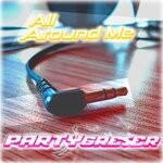 cover: Partygreser - All Around Me