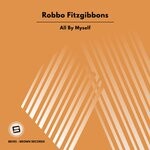 cover: Robbo Fitzgibbons - All By Myself