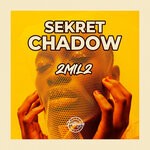 cover: Sekret Chadow - 2Mil2