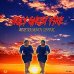 cover: Minister Movoy Ginnard - Holy Ghost Fire