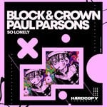 cover: Block & Crown|Paul Parsons - So Lonely