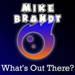 cover: Mike Brandt - What's Out There?