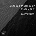 cover: Bjoern Few - Beyond Something (Incl. Remixes)