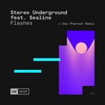 cover: Sealine|Stereo Underground - Flashes (Das Pharaoh Remix)