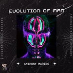 cover: Anthony Marino - Evolution Of Man