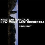 cover: Ingrid Jensen|Kristjan Randalu|New Wind Jazz Orchestra - Mouse-Hunt