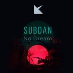 cover: Subdan - No Dream