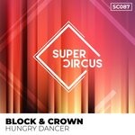 cover: Block & Crown - Hungry Dancer (Original Mix)