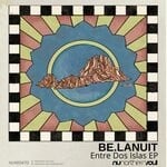 cover: Be.lanuit - Entre Dos Islas EP