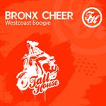 cover: Bronx Cheer - Westcoast Boogie