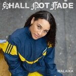 cover: Malaika|Various - Shall Not Fade: Malaika (DJ Mix)