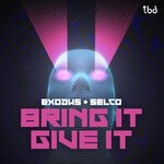 cover: Exodus|Selco (be) - Bring It, Give It (Extended Mix)