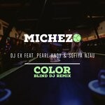 cover: Dj Ex|Pearl Andy|Sofiya Nzau - Michezo (Color Blind DJ Remix)