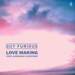 cover: Guy Furious|Ajrenalin|Nefatari - Love Making