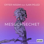 cover: Offer Nissim|Ilan Peled - Mesuchsechet