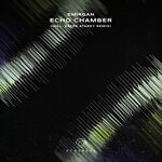 cover: Emirgan - Echo Chamber (Incl. Zafer Atabey Remix)