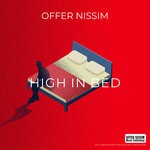 cover: Offer Nissim - High In Bed