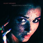 cover: Tim Gelo|Velvet Dreamer - Your Eyes Don't Lie