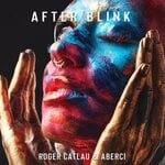 cover: Aberci|Roger Catlau - After Blink