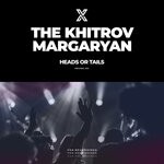 cover: Margaryan|The Khitrov - Heads Or Tails