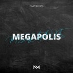 cover: Dmitriy75|Prostexxx - MegaPolis