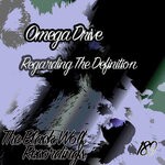 cover: Omega Drive - Regarding The Definition