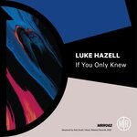 cover: Luke Hazell - If You Only Knew