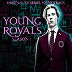 cover: Universal Production Music - Young Royals Season 1 (Original TV Series Soundtrack)