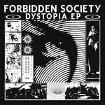 cover: Forbidden Society - Dystopia EP