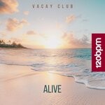 cover: Vacay Club - Alive