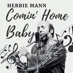 cover: Herbie Mann - Comin' Home Baby