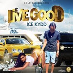 cover: Ice Kydd - Live Good