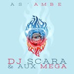 cover: Dj Scara|Aux Mega - As'ambe