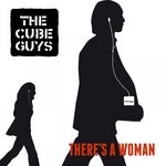 cover: The Cube Guys - There's A Woman