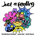 cover: Leven Kali|Scott Storch|The Martinez Brothers - Just A Feeling Feat Leven Kali & Scott Storch