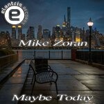 cover: Mike Zoran - Maybe Today