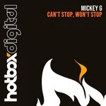 cover: Mickey G - Can't Stop, Won't Stop