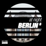 cover: Various - At Night - Berlin Vol 6