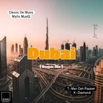 cover: Classic De Musiq|K-diamond|Mafis Musiq Feat T-man Dah Rapper - Dubai (Deeper Mix)