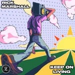 cover: Rick Marshall - Keep On Living