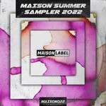 cover: Zambiancki|Alex Dam - MAISON Summer Sampler 2022