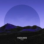 cover: Ysquar3 - You (Extended Mix)