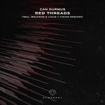 cover: Can Durmus - Red Threads (Incl. Wolfson & Lucid II Vision Edited Remixes)